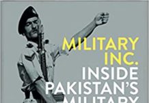 Book Review: Military Inc – Inside Pakistan’s Military Economy