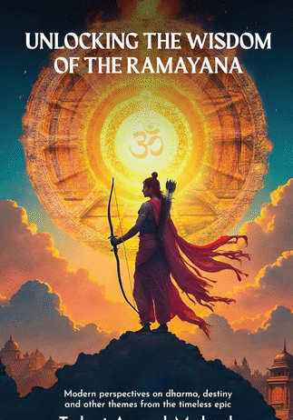 Book Review: Unlocking the Ramayana’s Timeless Lessons for Modern Life
