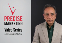 New “Precise Marketing” Video Series from Upendra Mishra Offers Roadmap for Revenue Growth in a Noisy World