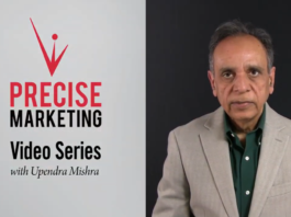 New “Precise Marketing” Video Series from Upendra Mishra Offers Roadmap for Revenue Growth in a Noisy World