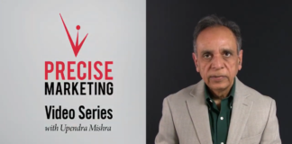 New “Precise Marketing” Video Series from Upendra Mishra Offers Roadmap for Revenue Growth in a Noisy World