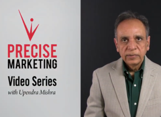 New “Precise Marketing” Video Series from Upendra Mishra Offers Roadmap for Revenue Growth in a Noisy World